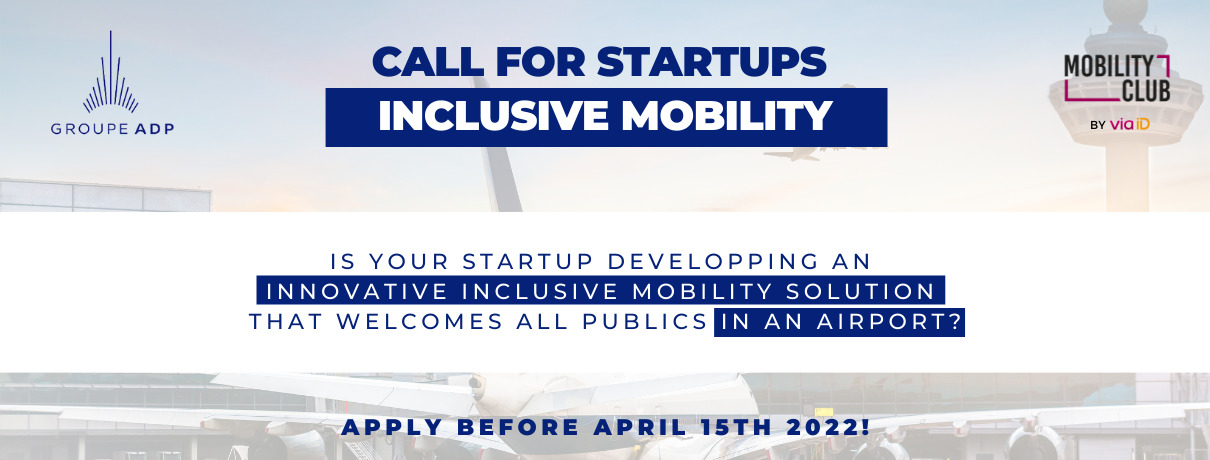 Call for Startups: Groupe ADP x Mobility Club (Inclusive Mobility)