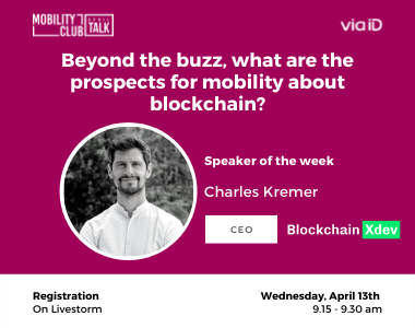 April Talk #2 : la blockchain et la mobilité avec The Blockchain Xdev 1