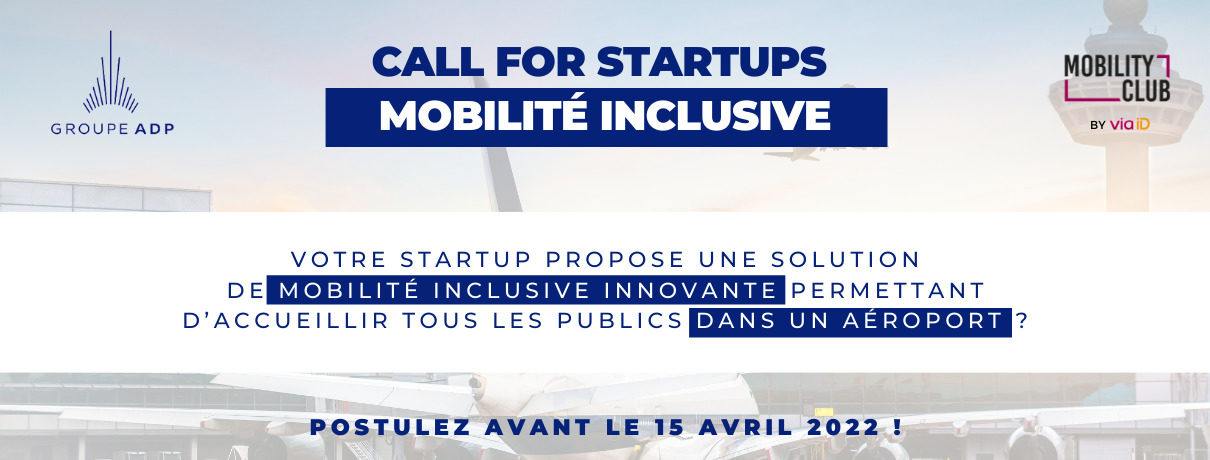 Call for Startups : Groupe ADP x Mobility Club (Mobilité Inclusive)